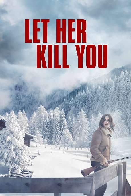 Let Her Kill You